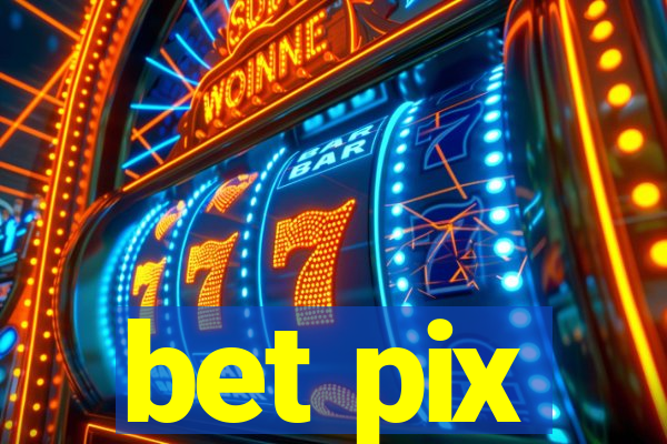 bet pix